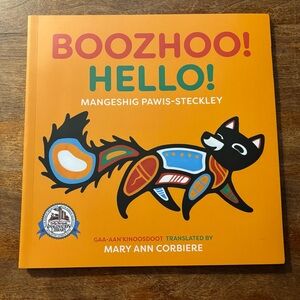 Boozhoo! Hello! – Mangeshig Pawis-Steckley | Paperback | New Children’s Book